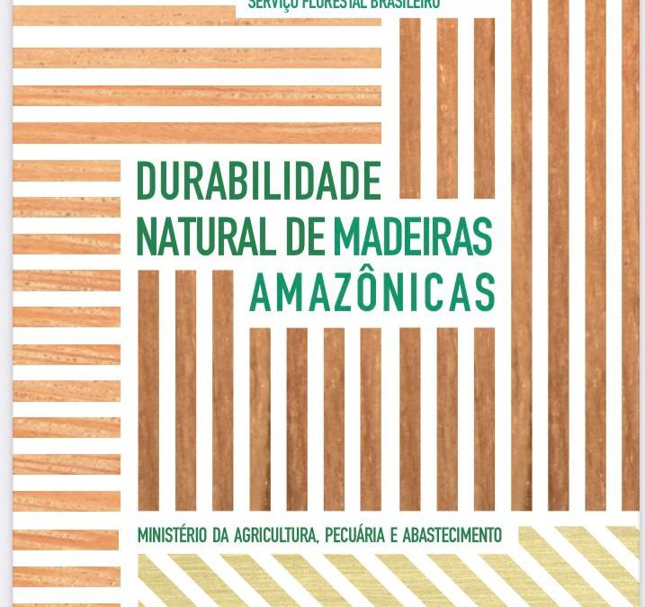 Serviço Florestal Brasileiro lança cartilha sobre durabilidade natural de madeiras